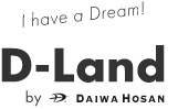 I have a Dream! D-Land by DAIWA HOSAN